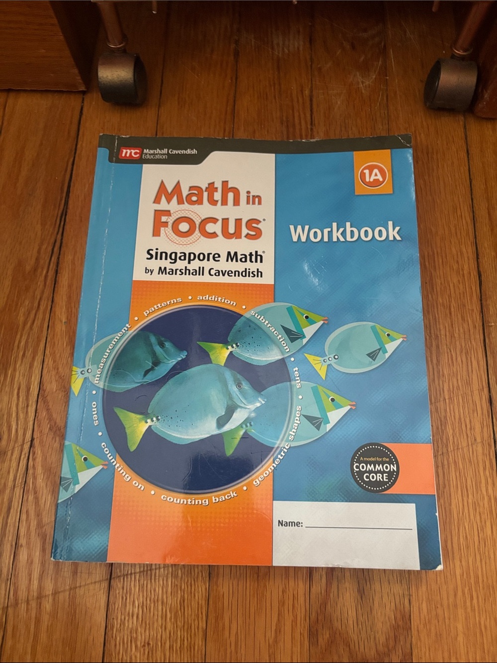 Math in Focus Workbook 1A - Singapore Math by Marshall Cavendish